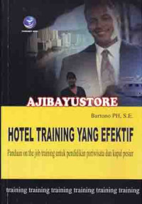 Hotel Training yang Efektif: Panduan on the job training untuk pendidikan pariwisata dan kapal pesiar