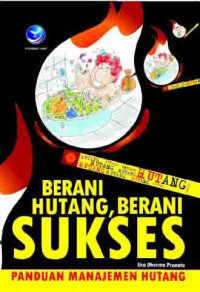 Berani Hutang Berani Sukses
