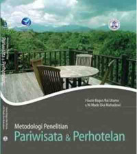 Metodologi Penelitian Pariwisata dan Perhotelan