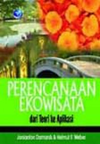 Perencanaan Ekowisata: Dari Teori ke Aplikasi