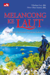 Melancong ke Laut: Tata Kelola Pariwisata Maritim Indonesia