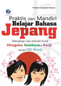 Praktis dan Mandiri Belajar Bahasa Jepang