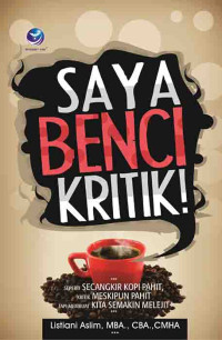 Saya Benci Kritik!