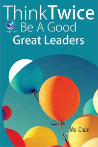 Think Twice be a Good Leaders