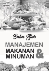 Buku Ajar
Manajemen Makanan dan Minuman