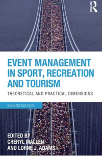 EVENT MANAGEMENT IN SPORT,
RECREATION AND TOURISM