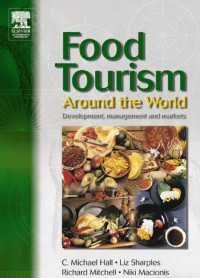 Food tourism around the world: development, management and markets