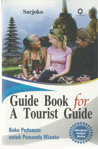Guide Book for A Tourist Guide: Buku Pedoman untuk Pemandu Wisata