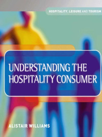 Understanding the
Hospitality Consumer