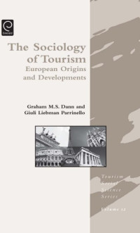 The Sociology of Tourism
European Origins and Developments