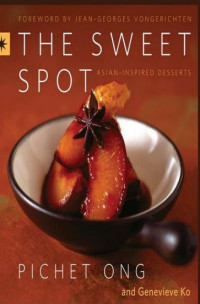 THE SWEET SPOT ASIAN-INSPIRIED DESSERT