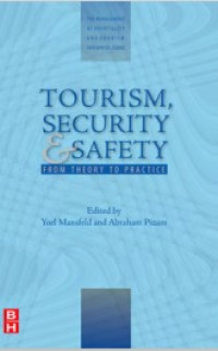 Tourism, Security and Safety
From Theory to Practice