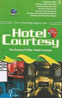 Hotel Courtesy: The Secret of 5 Star Hotel Courtesy