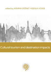 CULTURAL TOURISM AND DESTINATION 
IMPACTS