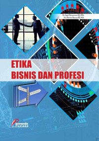 Etika Bisnis dan Profesi