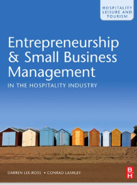 Entrepreneurship and Small Business 
Management in the Hospitality Industry