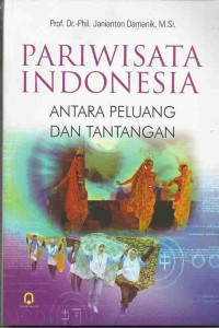Pariwisata Indonesia antara Peluang dan Tantangan