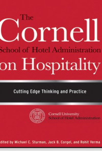 The
Cornell
School of Hotel Administration
on Hospitality