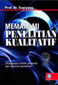 Memahami Penelitian Kualitatif