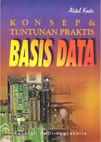 Konsep dan Tuntunan Praktis Basis Data