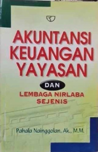Akuntansi Keuangan Yayasan dan Lembaga Nirlaba Sejenis