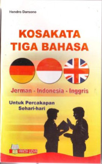 Kosakata Tiga Bahasa Jerman-Indonesia-Inggris