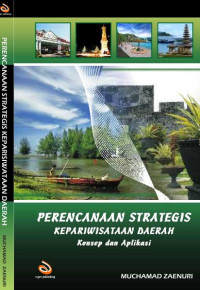 PERENCANAAN STRATEGIS
KEPARIWISATAAN DAERAH
Konsep dan Aplikasi