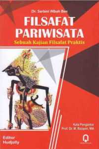 Filsafat Pariwisata: Sebuah Kajian Filsafat Praktis