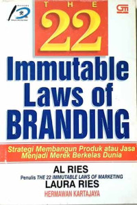 The 22 Immutable Laws of Branding: Strategi Membangun Produk atau Jasa Menjadi Merek Berkelas Dunia